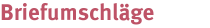 Briefumschläge